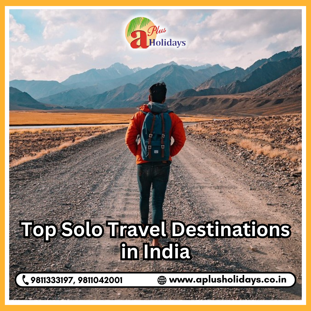 Top Solo Travel Destinations in India