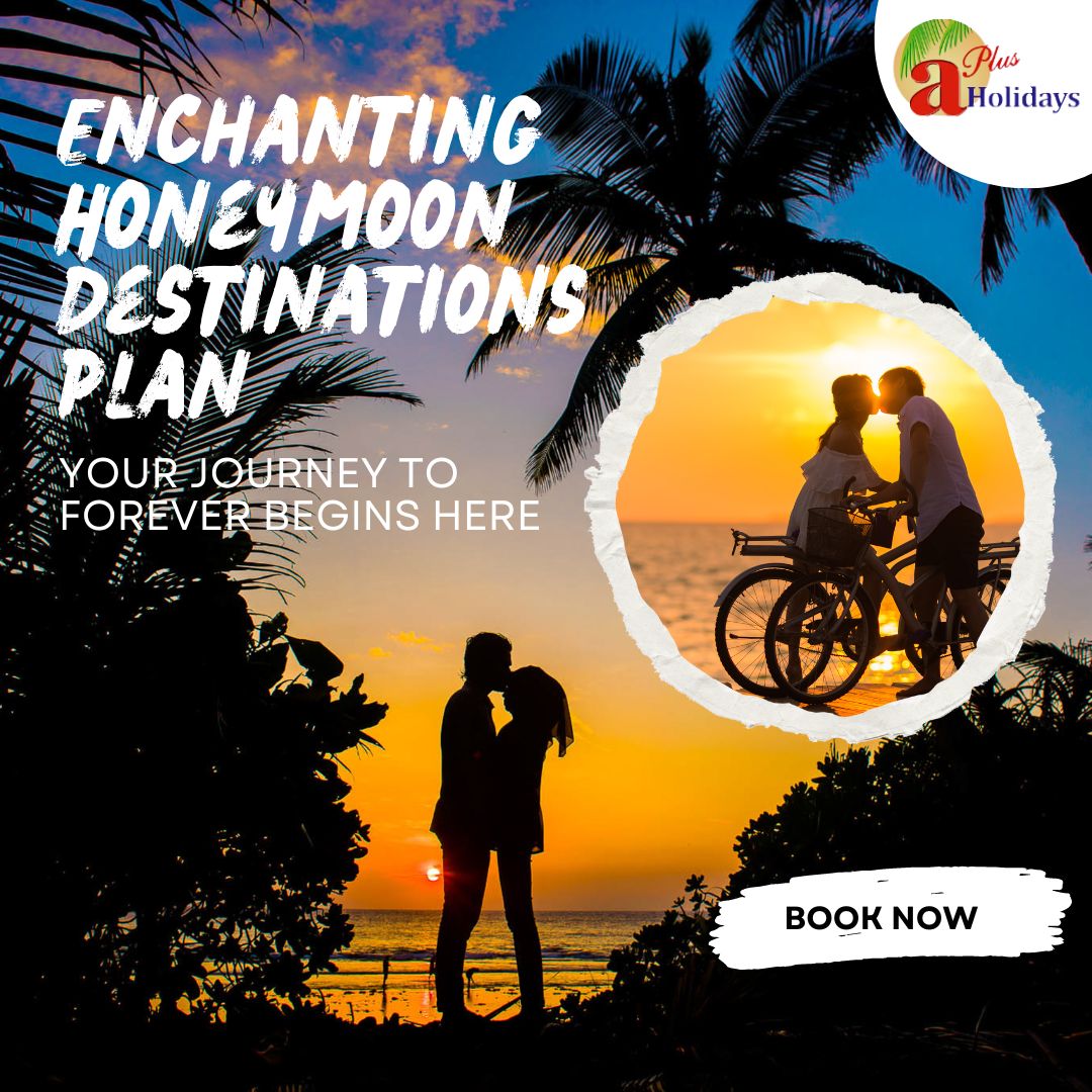 Enchanting Honeymoon Destinations plan