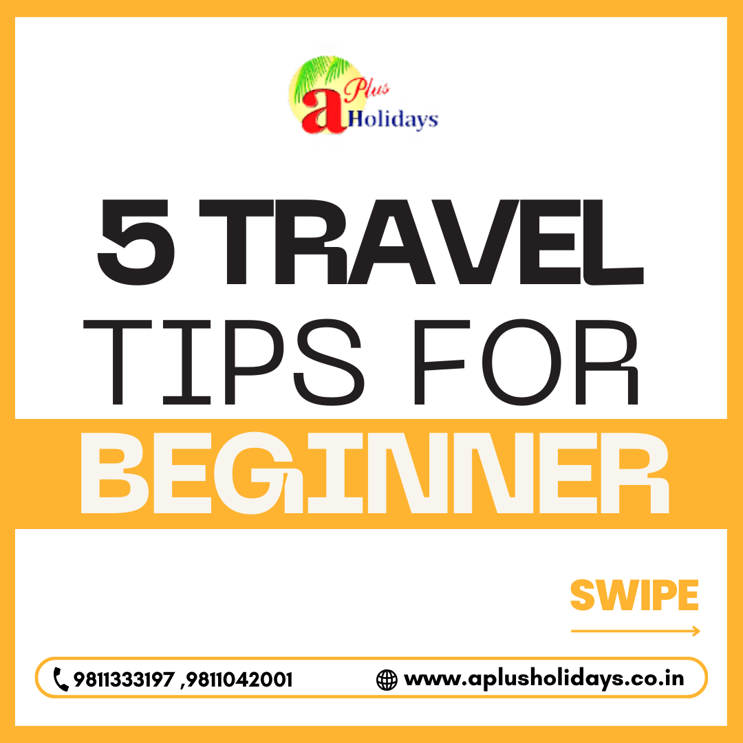 5 Travel Tips for Beginners